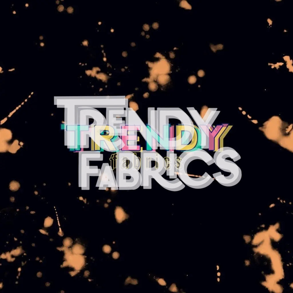 ID208 Trendy Fabrics