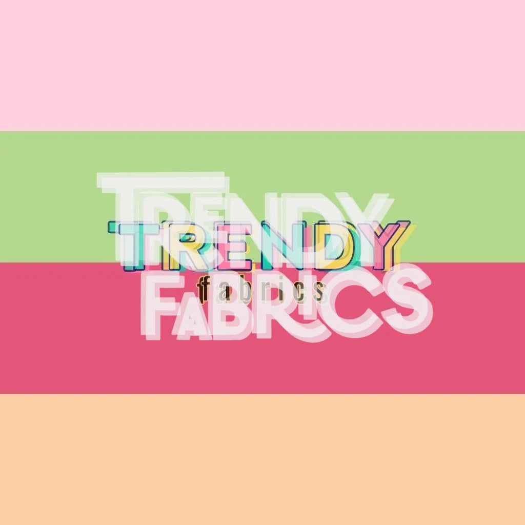 ID838 Trendy Fabrics